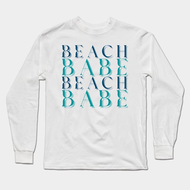 Beach Babe Fun Summer, Beach, Sand, Surf Design. Long Sleeve T-Shirt by That Cheeky Tee